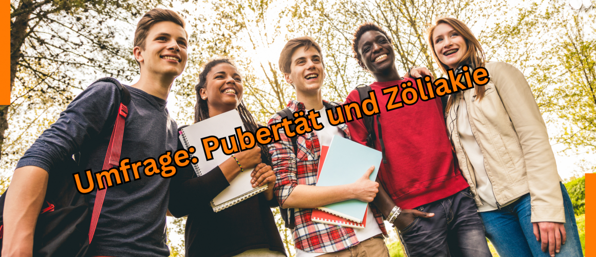 Umfrage: Pubertät und Zöliakie Umfrage: Pubertät und Zöliakie