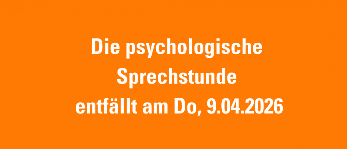 orangener Hintergrund- darauf steht: Die psychologische Sprechstunde entfällt am 9.04.2026