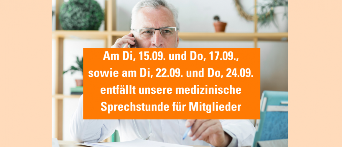 Arzt am Telefon mit orangenem Balken, auf dem steht, dass vom 15.09. - 24.09. die medizinische Sprechstunde entfällt.