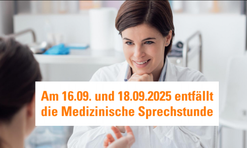 Ärztin mit Patientin und den Hinweis, dass am 16.9. und 18.9.2025 die medizinische Sprechstunde entfällt