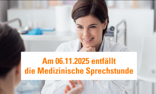 Ärztin mit Patientin und den Hinweis, dass am 06.11.2025 die medizinische Sprechstunde entfällt
