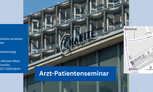 Bild der Charite Berlin. Links das Thema Zöliakie des Arzt Patienten Seminars und rechts eine Anfahrtsskizze. In der Mitte steht Arzt-Patientenseminar
