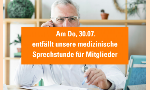 Arzt am Telefon mit orangenem Balken, auf dem steht, dass am 30.07. die medizinische Sprechstunde entfällt.