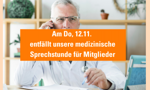 Arzt am Telefon mit orangenem Balken, auf dem steht, dass am 12.11. die medizinische Sprechstunde entfällt.
